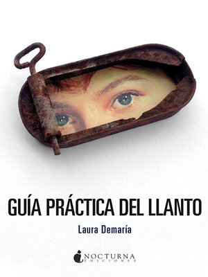 cover image of Guía práctica del llanto